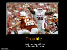 Red River Shootout Rivalry / UT DeMotivational Posters